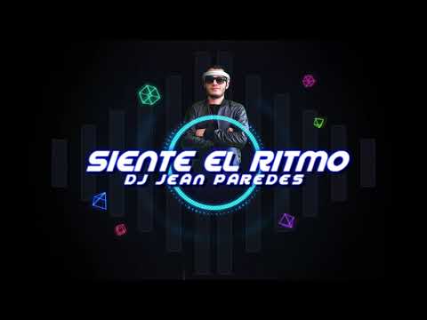Siente el Ritmo - Aleteo, Guaracha, Tribal House - Set Jean Paredes