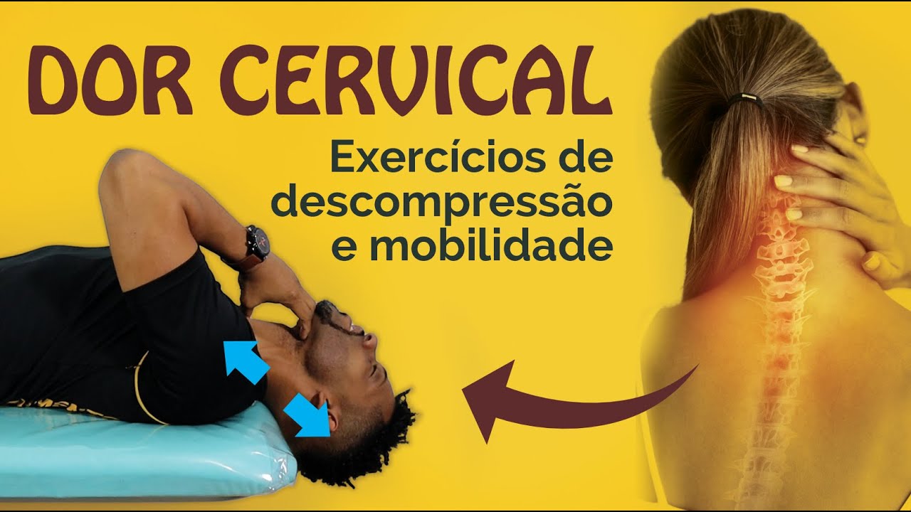 Exercícios Poderosos para Eliminar a Dor Cervical - Descompressão e Mobilidade