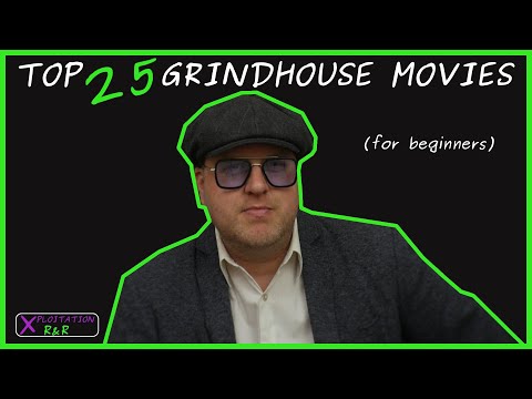 Best Grindhouse Movies (for beginners)