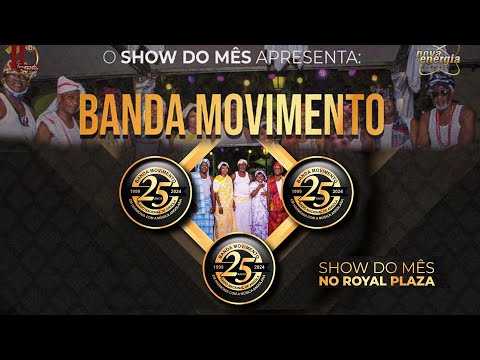 Show do mês | 11ª Temporada | Banda Movimento