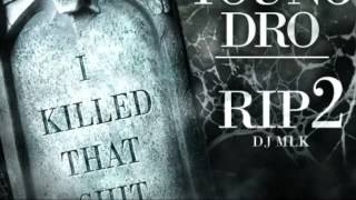 Intro - Young Dro - RIP 2 (I Killed That Shit) - MixtapeFreak.com