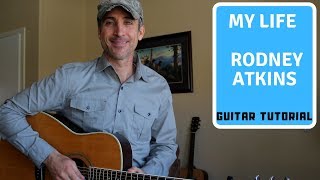 My Life - Rodney Atkins - Guitar Lesson | Tutorial