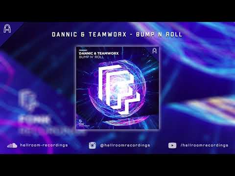 Dannic & Teamworx - Bump N Roll