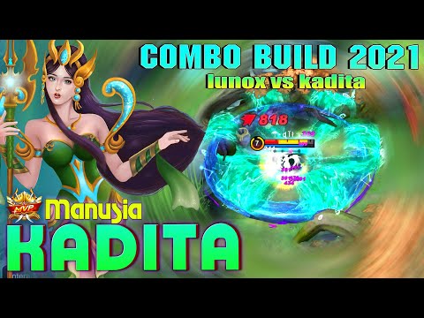 Kadita Combo Build! Top 1 Global Kadita by Manusia ~ Mobile Legends