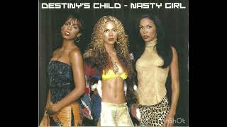Destiny’s Child - Nasty Girl (Radio edit)