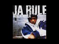 Ja Rule Holla Holla Lyrics