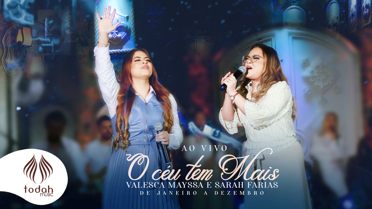 Valesca Mayssa e Sarah Farias | O Céu Tem Mais [Clipe Oficial] De Janeiro a Dezembro