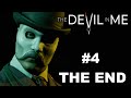 The Devil In Me Full Game Part 4 ENDING