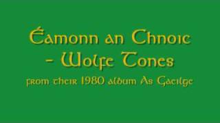 Éamonn an chnoic - Wolfe Tones