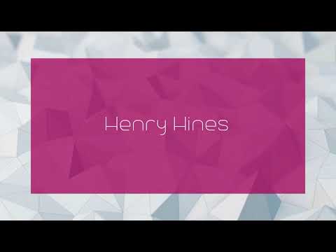 Henry Hines - appearance