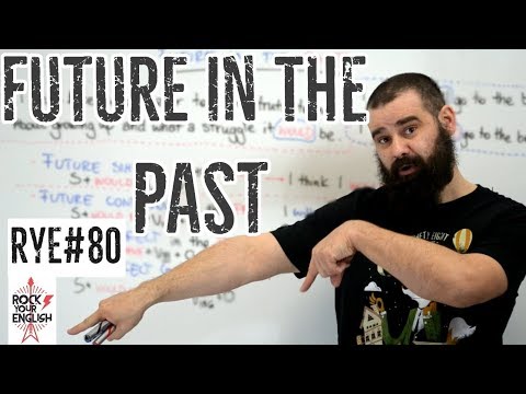 Future in the Past | ROCK YOUR ENGLISH #80