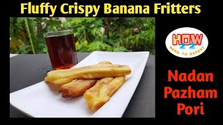 Fluffy Crispy Banana Fritters | Nadan Pazham Pori | Banana pori | Pazha Bajji Nendram Pazham how 2 2