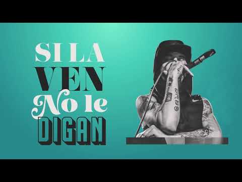 Video Si La Ven No Le Digan (Letra) de Tito y La Liga