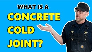 What is a Concrete Cold Joint?