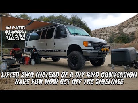 Ford Econoline 2wd lift kit or a diy 4wd conversion 4x4 build | No Bias BS the Truth E-series chat
