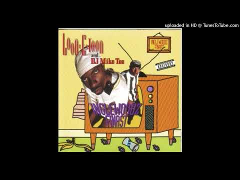 Loon-E-Toon & DJ Mike Tee - Inglewoodz Finast