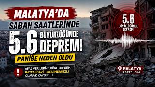 Malatya’da 5 6 Büyüklüğünde Deprem