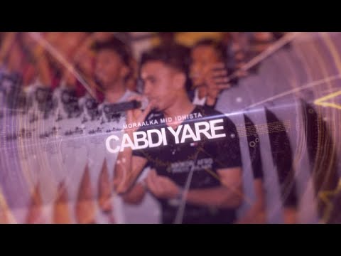 Cabdi Yare | Mooraalka Mid Idhista | Heesta Arooska Cabdi Yare & Layla