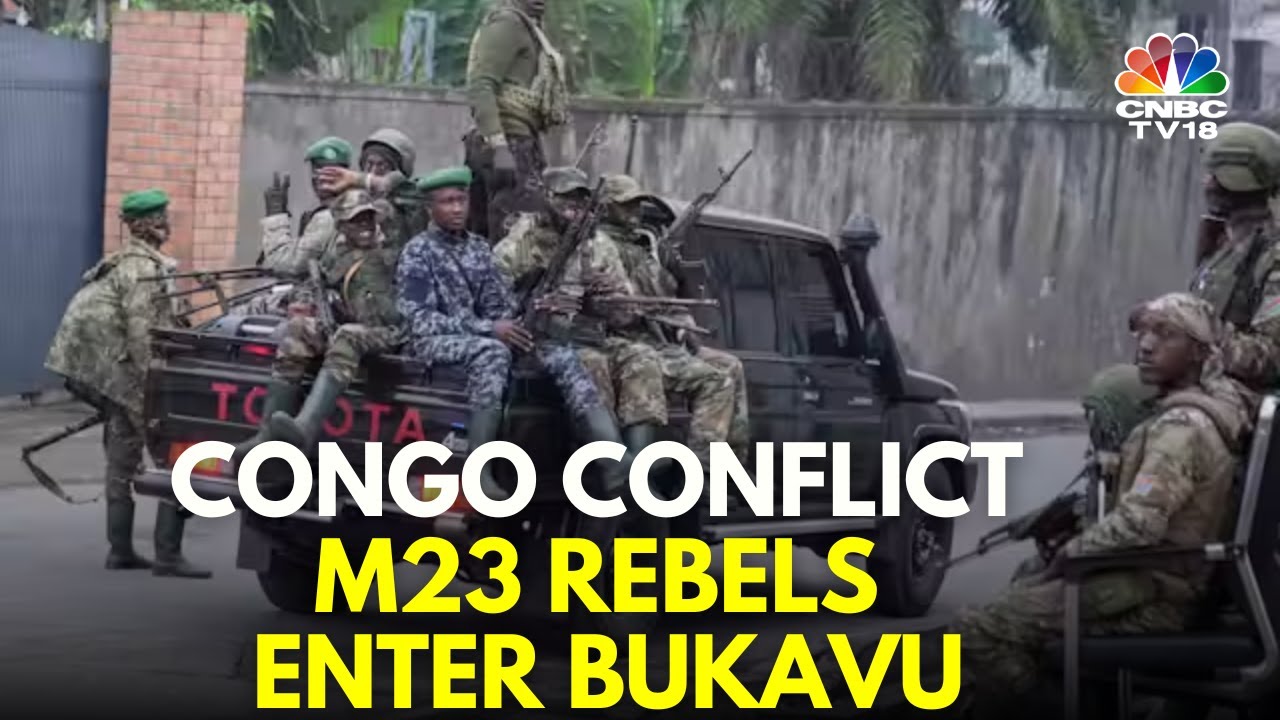 M23 Rebels & Military Vehicles Storm Kavumu Airport North Of Bukavu In Congo | N18G | CNBC TV18