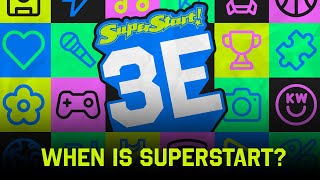 When is SuperStart?