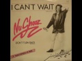 NU SHOOZ - I CAN'T WAIT (AMERICAN MIX)