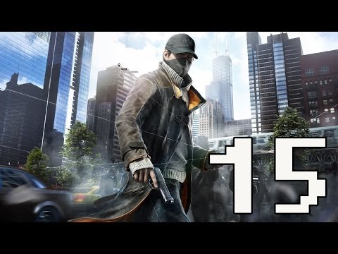 Watch Dogs Gameplay Walkthrough - Part 15 No Commentary PS4/ Xbox One/ PC