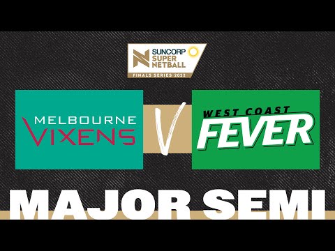 Vixens v Fever | SSN 2022 Major Semi Final | Full Match | Suncorp Super Netball