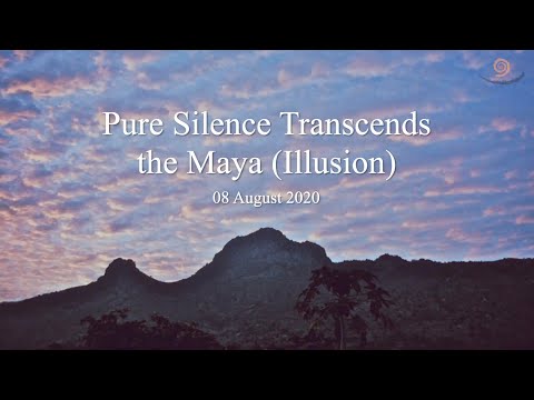 75. BHAGAVAN RAMANA SATSANG - PURE SILENCE TRANSCENDS THE MAYA (ILLUSION)