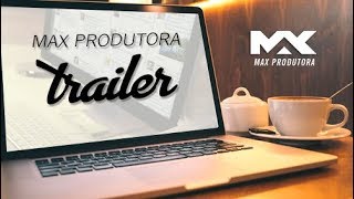 Max Produtora - Trailer Agência Full Service