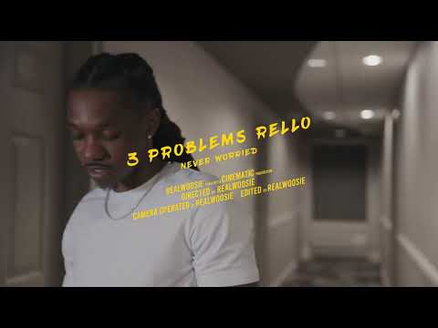 3Problems Rello - Never Worried (Official Video)