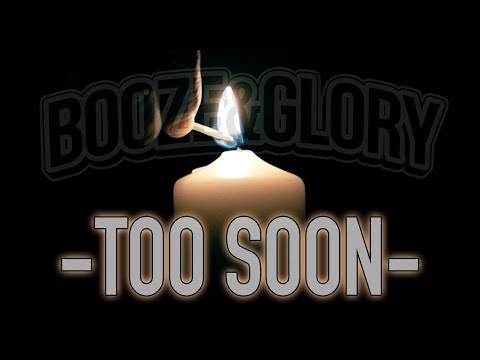 BOOZE & GLORY - "Too Soon" - Official Video (HD)