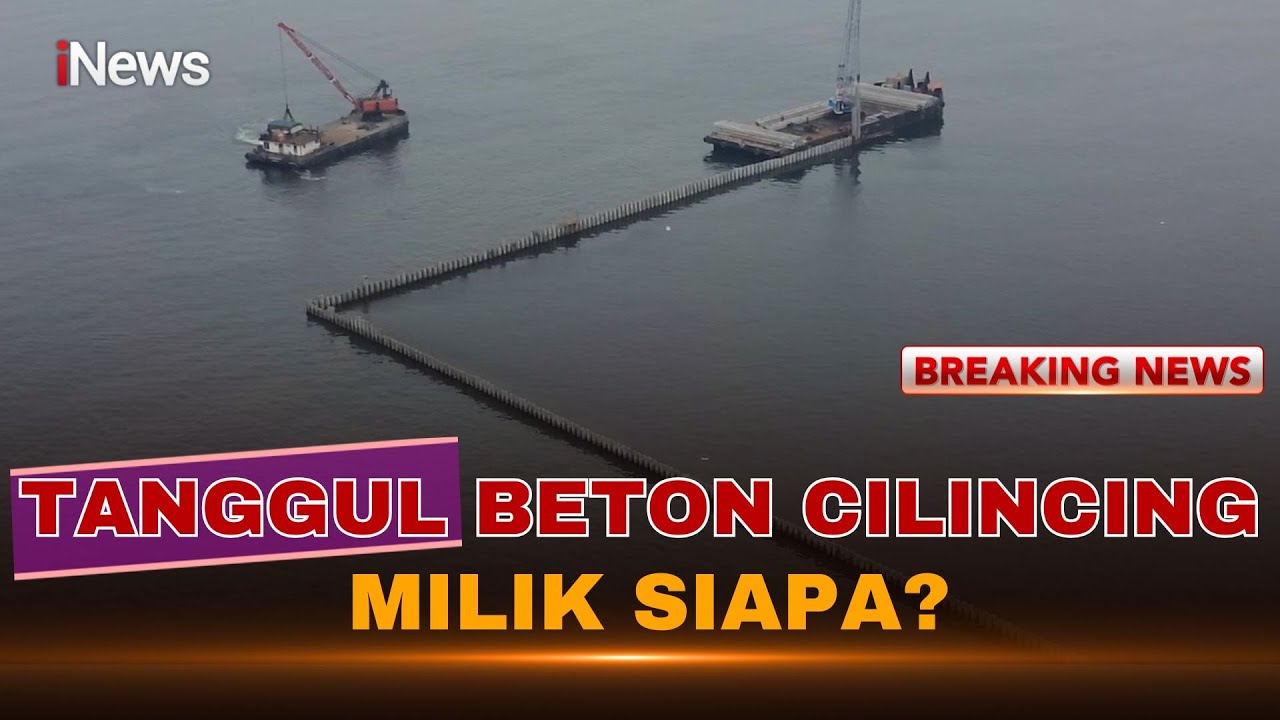 🔴LIVE TANGGUL BETON LAUT CILINCING, SIAPA PEMILIK SEBENARNYA? | 11/09