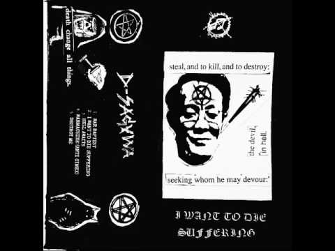 D Sagawa-I want to die suffering (tape, 2016)