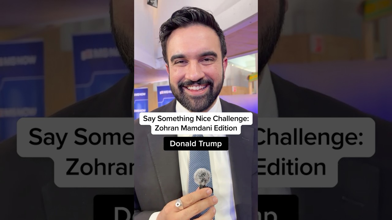 Zohran Mamdani does the Say Something Nice Challenge