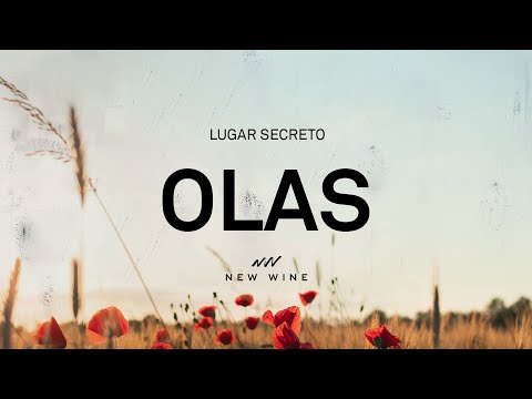 OLAS (Letra) | New Wine
