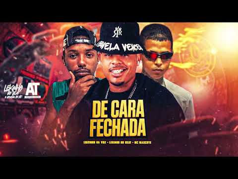 DE CARA FECHADA - Luizinho na Voz, Lekinho no Beat, MC Mascote