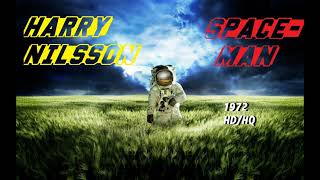 HQ  HARRY NILSSON - SPACEMAN  Best Version LOST CLASSIC ROCK High Fidelity Audio &amp; Lyrics 1972