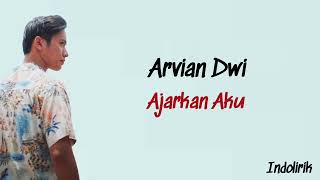 Download lagu Arvian Dwi - Ajarkan Aku | Lirik Lagu Indonesia mp3 Download lagu Arvian Dwi - Ajarkan Aku | Lirik Lagu Indonesia mp3