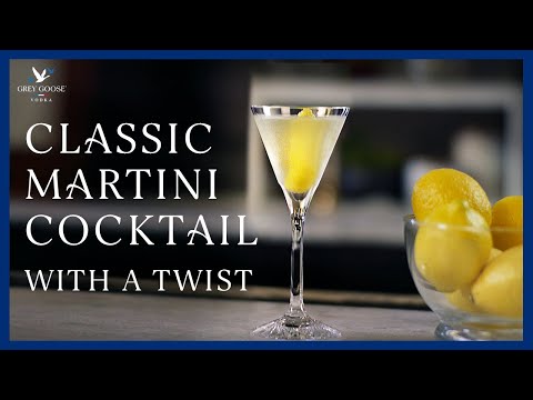 Classic Martini Cocktail With a Twist | Grey Goose Vodka