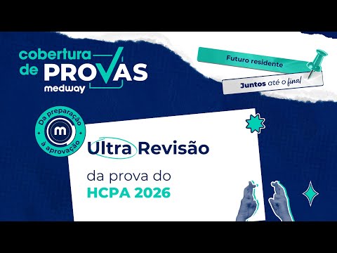 Ultra Revisão da prova do Hospital das Clínicas de Porto Alegre (HCPA) | Medway Residência Médica
