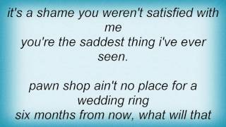 Ryan Adams - Pawn Shop Ain't No Place For A Wedding Ring Lyrics