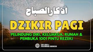 Download lagu DZIKIR PAGI SESUAI SUNNAH RASUL | ZIKIR PEMBUKA PINTU REZEKI | Dzikir Mustajab Pagi mp3