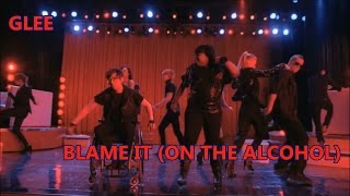 Glee-Blame It (On The Alcohol) (Lyrics/Letra)