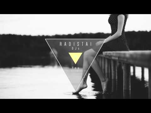 Radistai DJs ft. Justinas Jarutis - You