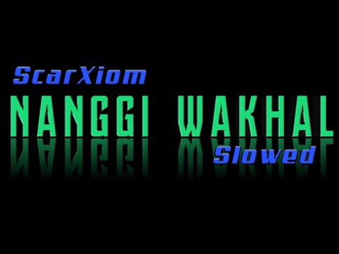 NANGGI WAKHAL -Jit Leishangthem (Slowed) || @Scarxiom || Manipur Lofi Music