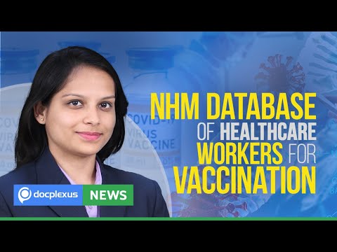 NHM Database Of Healthcare Workers For COVID-19 Vaccination, And More....
