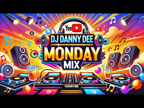 DJ DANNY DEE MONDAY MIX 10-7-24
