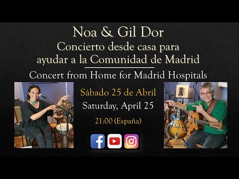 Noa & Gil Dor Home Concert for Madrid Health Care Network