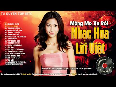 Nhạc Hoa Lời Việt Xưa Hay Nhất Thời Trẻ Thế Hệ 7X 8X 9X - Lk Mộng Mơ Xa Rồi, 999 Đóa Hồng...
