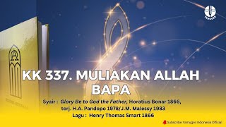 Download lagu Kidung Keesaan 337 - 'Muliakan Allah Bapa' (KK 337) mp3